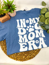 Load image into Gallery viewer, Dog Mom Era T-Shirt
